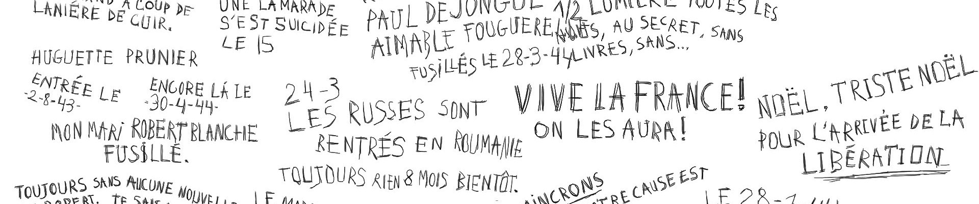 Reproduction de nombreux graffitis retrouvés dans les cellules de prisonniers de la Seconde Guerre mondiale à Fresnes